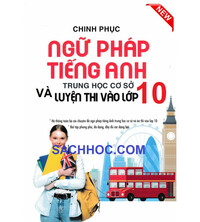 Tải Chinh phục ngữ pháp tiếng anh Trung học cơ sở và luyện thi vào 10