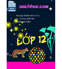 Tải Tài liệu word vật lý 10 - 11 - 12 full đáp án - Hoàng Sư Điểu