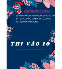 Tải Sử dụng nguyên lí Dirichle chứng minh bất đẳng thức luyện thi toán vào 10 - Nguyễn Tài Chung