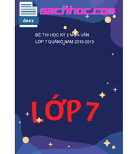 Tải Đề Thi Học Kỳ 2 Môn Văn Lớp 7 Quảng Nam 2018-2019