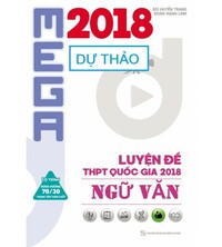 Tải Mega Luyện Đề THPT Quốc Gia 2018 Văn (Dự thảo)