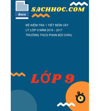 Tải Đề kiểm tra 1 tiết môn vật lý lớp 9 năm 2016 - 2017 trường thcs phan bội châu