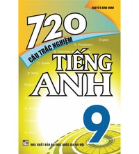 Tải 720 câu trắc nghiệm tiếng anh 9