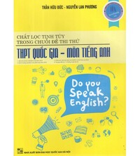 Tải Chắt Lọc Tinh Túy Trong Chuỗi Đề Thi Thử THPT Quốc Gia - Tiếng Anh