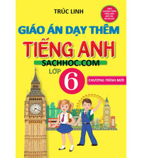 Tải Giáo án dạy thêm môn tiếng anh 6 chương trình mới