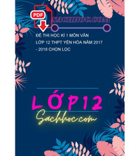 Tải Đề thi học kì 1 môn Văn lớp 12 THPT Yên Hòa năm 2017 - 2018 chọn lọc