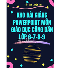 Tải Kho bài giảng môn giáo dục công dân lớp 6,7,8,9