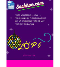 Tải Trắc Nghiệm Địa Lí 6 Bài 11- Thực Hành Sự Phân Bố Các Lục Địa Và Đại Dương Trên Bề Mặt Trái Đất Có Đáp Án