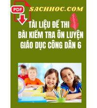 Tải 2 Đề thi học kì 1 môn GDCD lớp 6 THCS Cần Thạnh có đáp án