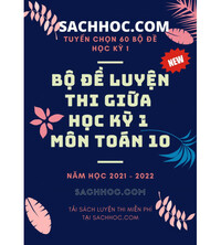 Tải Bộ đề luyện thi giữa học kì 1 môn toán 10 năm 2021 - 2022 (Có đáp án)