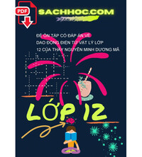 Tải Đề ôn tập có đáp án về dao động điện từ vật lý lớp 12 của thầy nguyễn minh dương mã 1