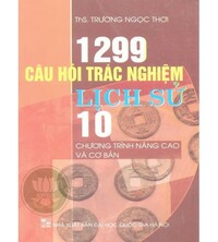 Tải 1299 câu hỏi trắc nghiệm lịch sử 10 (có đáp án)