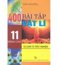 Tải 400 Bài tập vật lý 11 nâng cao - Trần Văn Dũng