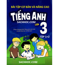 Tải Bài tập cơ bản và nâng cao tiếng anh lớp 3 tập 1,2 - Chương trình mới