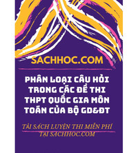 Tải Phân loại câu hỏi trong các đề thi THPT Quốc gia môn Toán của Bộ GD&ĐT