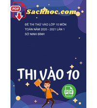 Tải Đề thi thử vào lớp 10 môn Toán năm 2020 - 2021 lần 1 sở Ninh Bình