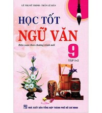 Tải Học Tốt Ngữ Văn 9 Tập tập 1+2 (chương trình mới)