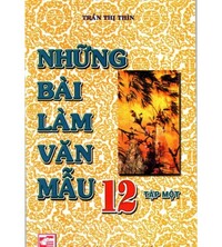 Tải Những bài làm văn mẫu lớp 12 tập 1 - Trần Thị Thìn