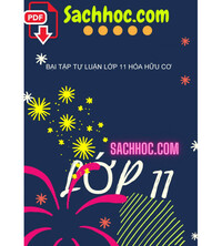 Tải Bại tập tự luận lớp 11 Hóa hữu cơ