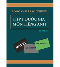 Tải 2000 câu trắc nghiệm THPT Quốc Gia Môn Tiếng anh (Có đáp án)