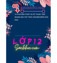 Tải 16 phương pháp và kỹ thuật giải nhanh bài tập trắc nghiệm môn hóa học