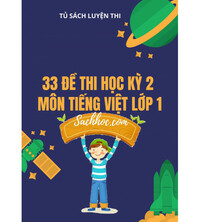 Tải 33 đề thi học kỳ 2 môn tiếng việt lớp 1