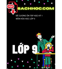 Tải Đề Cương Ôn Tập Học Kỳ 1 Môn Hóa Học Lớp 9