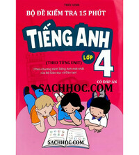 Tải Bộ đề kiểm tra 15 phút tiếng anh 4 theo từng unit