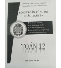 Tải Bộ đề Toán tổng ôn chắc chắn 8+ Lương Văn Huy