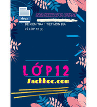 Tải Đề kiểm tra 1 tiết môn địa lý lớp 12 (9)