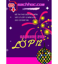 Tải Đề thi thử giữa kì 2 môn Vật lý lớp 12 năm 2020 - 2021 có đáp án