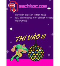 Tải Đề tuyển sinh lớp 10 môn Toán năm 2020 trường THPT chuyên KHTN Hà Nội (vòng 2)