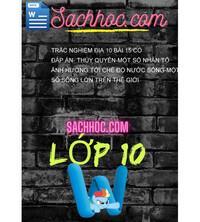 Tải Trắc Nghiệm Địa 10 Bài 15 Có Đáp Án- Thủy Quyển-Một Số Nhân Tố Ảnh Hướng Tới Chế Độ Nước Sông-Một Số Sông Lớn Trên Thế Giới