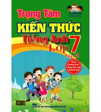 Tải Trọng Tâm Kiến Thức Tiếng Anh Lớp 7 Tập 2