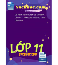 Tải Đề kiểm tra chuyên đề môn địa lý lớp 11 năm 2015 trường thpt liễn sơn