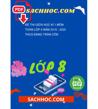 Tải Đề thi giữa học kì 1 môn Toán lớp 8 năm 2019 - 2020 THCS Đặng Trần Côn