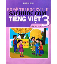 Tải Bộ đề thi học kỳ 1,2 tiếng việt lớp 3 năm 2021 - 2022