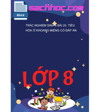 Tải Trắc Nghiệm Sinh 8 Bài 25- Tiêu Hóa Ở Khoang Miệng Có Đáp Án