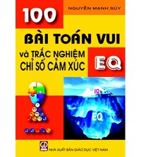 Tải 100 bài Toán vui và trắc nghiệm chỉ số cảm xúc EQ
