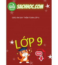 Tải Giáo Án Dạy Thêm Toán Lớp 9
