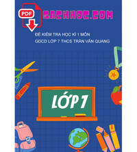 Tải Đề kiểm tra học kì 1 môn GDCD lớp 7 THCS Trần Văn Quang