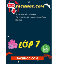 Tải Đề thi học kì 1 môn Địa lớp 7 THCS Cần Thạnh có hướng dẫn giải