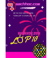 Tải Đề thi thử học kì 2 môn Toán lớp 10 chọn lọc - Đề 1