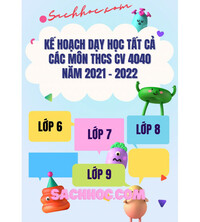Tải Kế hoạch dạy học tất cả các môn thcs CV4040 năm 2021-2022 lớp 6-7-8-9