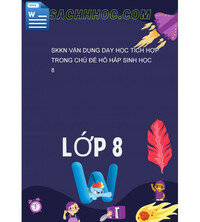 Tải SKKN Vận Dụng Dạy Học Tích Hợp Trong Chủ Đề Hô Hấp Sinh Học 8