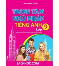 Tải Trọng tâm ngữ pháp tiếng anh lớp 9 (Bản đầy đủ nhất)
