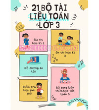Tải 21 bộ tài liệu giúp học tốt toán lớp 3