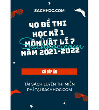 Tải 40 đề thi học kì 1 môn vật lí lớp 7 năm 2021 - 2022 (Có đáp án)