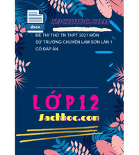 Tải Đề Thi Thử TN THPT 2021 Môn Sử Trường Chuyên Lam Sơn Lần 1 Có Đáp Án