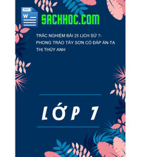 Tải Trắc Nghiệm Bài 25 Lịch Sử 7- Phong Trào Tây Sơn Có Đáp Án-Tạ Thị Thúy Anh